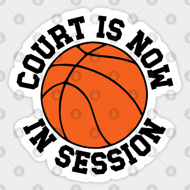 Basketball - Court is Now in Session Sticker by KayBee Gift Shop